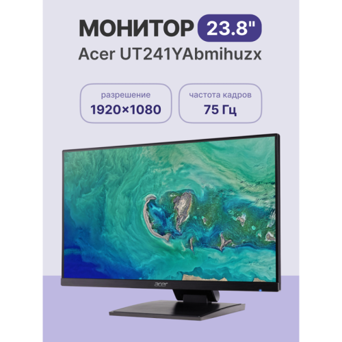 Монитор/ ACER UT241YAbmihuzx 23,8'', ZeroFrame, Black, 10 point MultiTouch, 16:9, IPS, 1920x1080, 1 / 4ms, 250cd, 75Hz, 1xHDMI(1.4) + 1xType-C(90W) + Audio out + USB3.2x3+USB-B(2up 3down), Speakers 2Wx2, sync Free Sync, H.Adj. 125